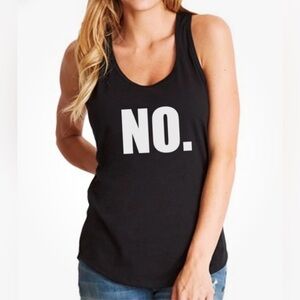 Ladies Tank Top “No” T-Shirt Just simply NO. Great Funny Tee that says NO!